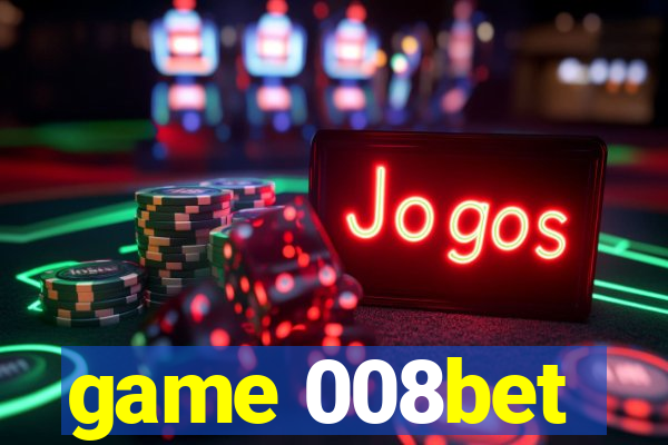 game 008bet